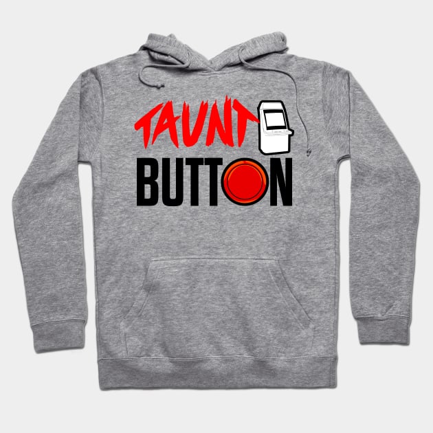 Taunt button arcade logo Hoodie by FleetGaming